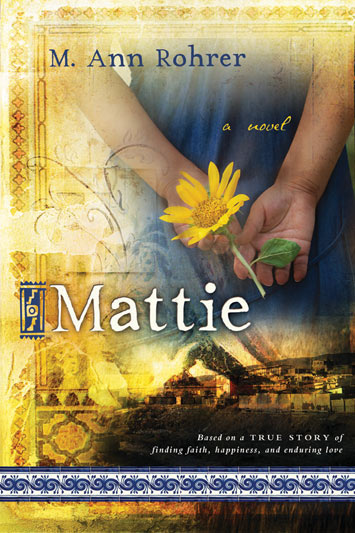 Mattie-novel_M_ann-rohrer-978-1-4621-1111-4-cover